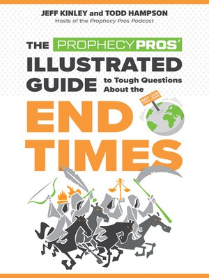 cover image of The Prophecy Pros' Illustrated Guide to Tough Questions About the End Times